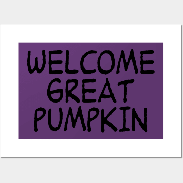 Welcome Great Pumpkin Wall Art by zombill